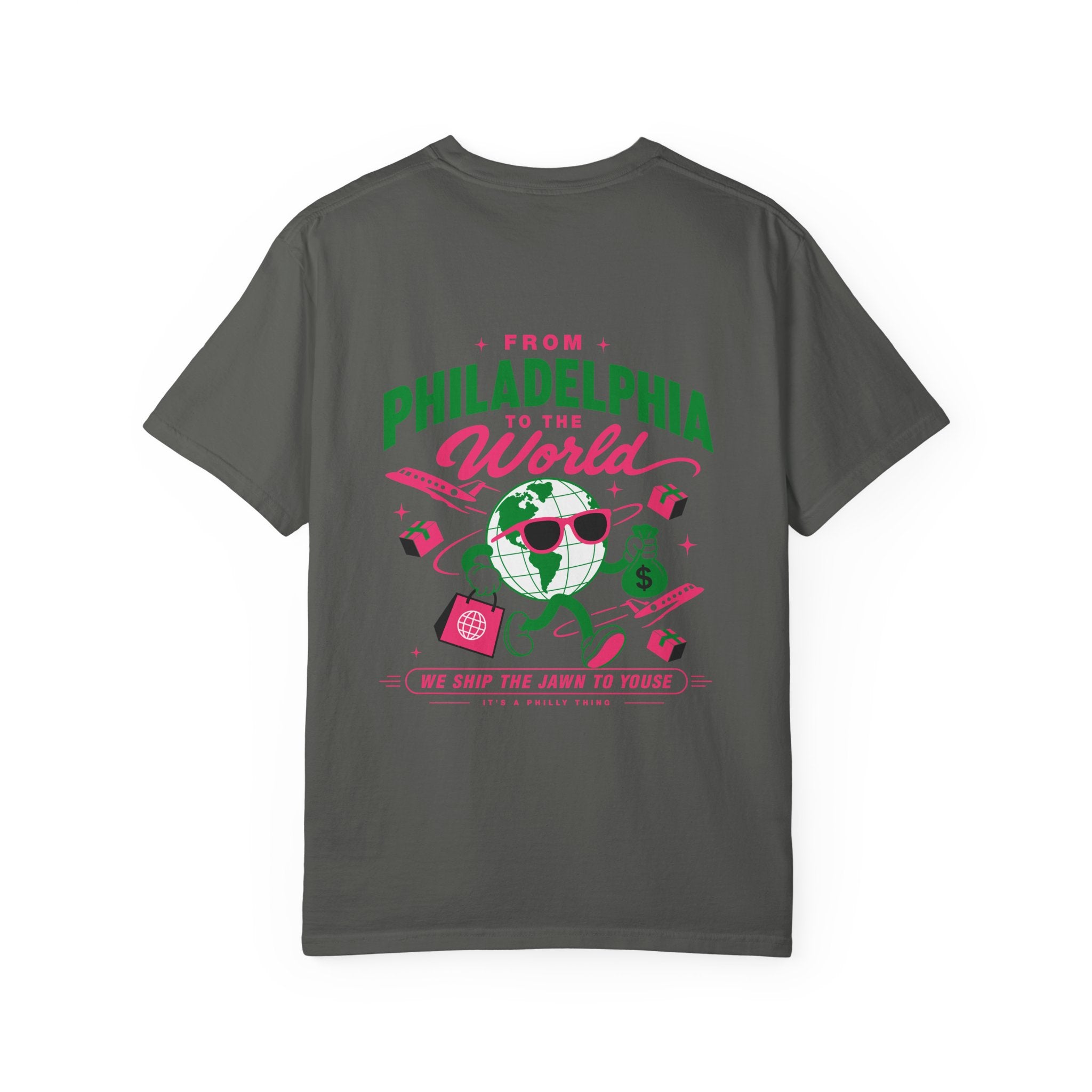 From Philadelphia to the World Tee - Unisex Garment-Dyed T-shirt