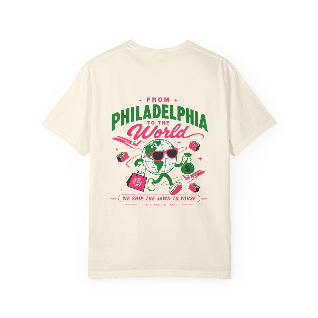 From Philadelphia to the World Tee - Unisex Garment-Dyed T-shirt