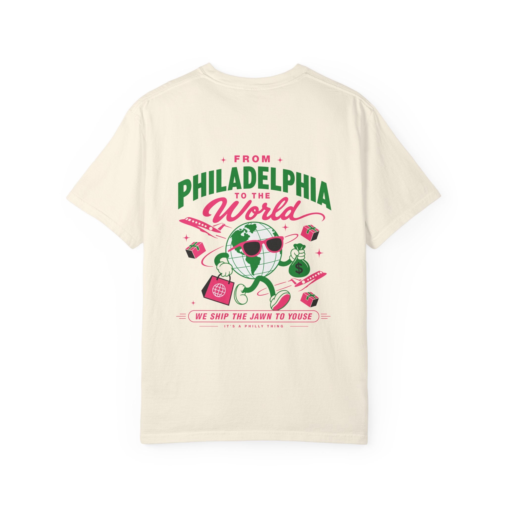 From Philadelphia to the World Tee - Unisex Garment-Dyed T-shirt