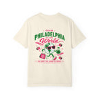 From Philadelphia to the World Tee - Unisex Garment-Dyed T-shirt