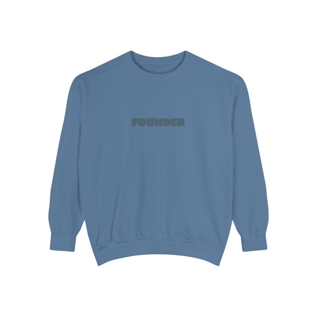 Founder Sweatshirt — 'FOUNDER' Garment-Dyed Crewneck for Brand Founders